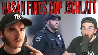 Hasan finds cop Jschlatt