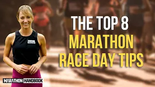 The Top 8 Marathon Race Day Tips