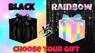 Choose your gift / Black VS Rainbow/ Lisa or Lena