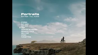 Portraits - Buy High (Full Album Stream)