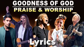 Goodness Of God, 10,000 Reasons,...(Lyrics) ✝️ Special Hillsong Worship Songs Playlist 2024