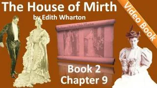 Book 2 - Chapter 09 - The House of Mirth by Edith Wharton