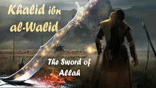 THE SWORD OF ALLAH [SWT] | KHALID IBN AL- WALID [RA] | THE SOLDIER | BELIEVER ZONE