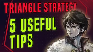 5 USEFUL Starting Tips for Triangle Strategy