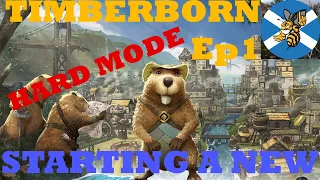 Timberborn UPDATE 5 HARD MODE Ep1: Starting a new