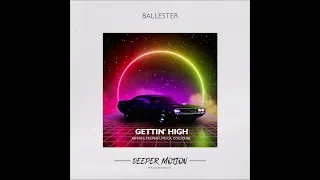 Ballester - Gettin' High (Original Mix)