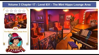 June's Journey - Vol 3 - Ch17 - Level 831 - The Mint Hippo Lounge Area (Complete Gameplay, in order)