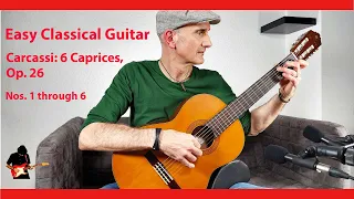 EASY CLASSICAL GUITAR – Carcassi: 6 Caprices Op. 26