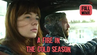 A Fire in the Cold Season | English Full Movie | Drama Thriller
