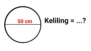 Cara Cepat Menghitung Keliling Lingkaran Jika Diketahui Diameternya
