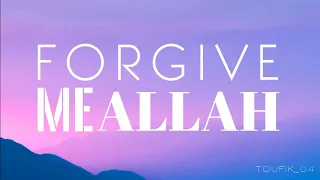 Forgive Me Allah - Astagfirullah - Heart Touching Nasheed | Lyrics Video | @AClouds