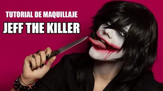 JEFF THE KILLER - Tutorial de MAQUILLAJE