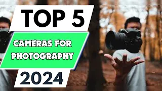 Top 5 Best Cameras for Photography of 2024 [don’t buy one before watching this]