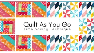How to Quilt As You Go | Scrap Busting & Time Saving Quilting Technique