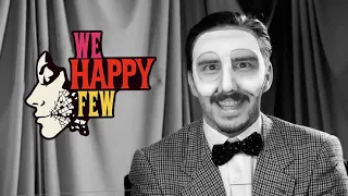 GEÇMİŞİ OLMAYAN HAYATLAR ! | WE HAPPY FEW TÜRKÇE