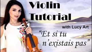 #Tutorial Et si tu nexistais pas #violin with #sheetmusic Lucy Art