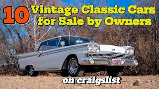 10 Vintage Classic Cars for Sale by Owners!  $15K Craigslist Discoveries | for Sale by Owner!