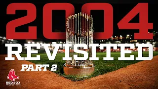 2004 Revisited: Part 2 | Red Sox Report