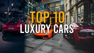 Top 10 Luxury Cars - 2022
