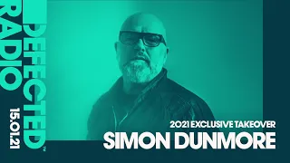 Defected Radio Show: Simon Dunmore Exclusive Takeover - 15.01.21