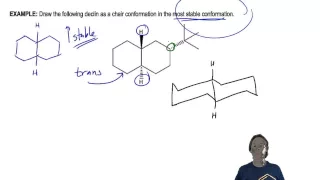 Draw the following declin as a chair conformation in the most stable conformation