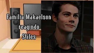 Família Makaelson reagindo Stiles parte (10/?)