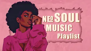 Neo soul music | Chill r&b soul melodies - Your playlist for relaxation