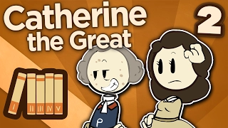 Catherine the Great - Not Quite Empress Yet - Extra History - Part 2