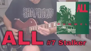 ALL - Stalker [Pummel #7] (Guitar cover / Guitar Tab)