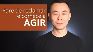 Pare de reclamar e comece a AGIR | Oi! Seiiti Arata 117