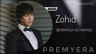 Zohid " Borimga Konmadi" premyera Зохид "Боримга Конмади" примера