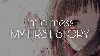 MY FIRST STORY「I'm a mess」