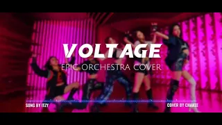 ITZY (イッジ) -『Voltage』| Epic Orchestral Cover | by Chakee