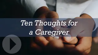 Ten Thoughts for a Caregiver - Diane Langberg