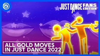 All Gold Moves in Just Dance 2022