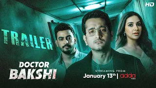 Doctor Bakshi | Trailer| 13th Jan| World Digital Premiere | Parambrata | Subhashree|Bonny |Addatimes