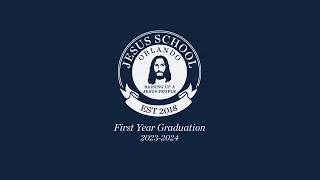 Jesus School Graduation | First Year Class of 2023-2024