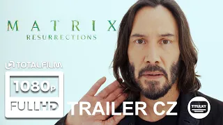 Matrix Resurrections (2021) CZ HD final trailer