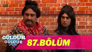 Güldür Güldür Show 87.Bölüm (Tek Parça Full HD)