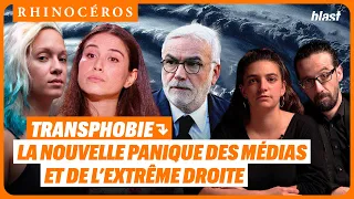 🦏 TRANSPHOBIE : LA NOUVELLE PANIQUE DES MÉDIAS ET DE L’EXTRÊME DROITE