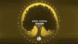 Axel Giova - Vision (Original Mix) [Steyoyoke]