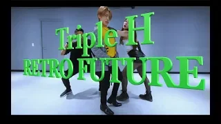 [student ]Triple H(트리플 H) _ RETRO FUTURE l kpop DanceCover @1997DANCESTUDIO