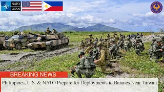 Philippines, U.S. & NATO Military Prepare for Deployments to Batanes Near Taiwan (Feb. 17, 2024)