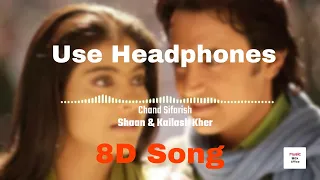 #8d Chand Sifarish | 8D Song | Just Feel It