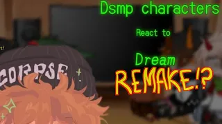 Dsmp members react to Dream ||REMAKE?!|| Slight Dream Angst