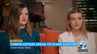 Turpin sisters who escaped Perris 'house of horrors' speak out | ABC7