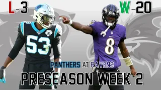 Carolina Panthers Lose to the Baltimore Ravens  20-3 || Preseason Week 2