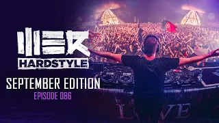 Brennan Heart presents WE R Hardstyle September 2020 | Episode 086