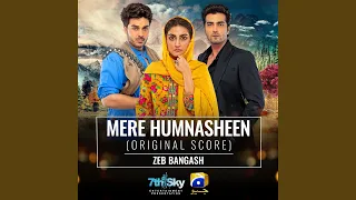 Mere Humnasheen (Original Score)