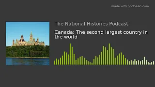 Canada: The second largest country in the world